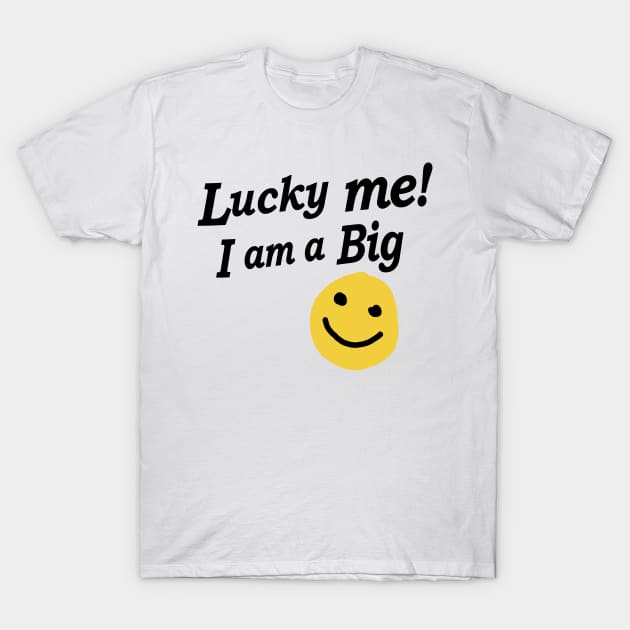 Lucky Me! I am a Big, Little big reveal college sorority bid day T-Shirt by bigraydesigns